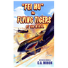 Fei Hu: Flying Tigers of the AVG