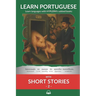 Learn Portuguese with Short Stories 2: Interlinear Portuguese to English