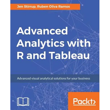 Advanced Analytics with R and Tableau