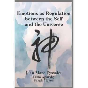 Emotions as Regulation Between the Self and the Universe