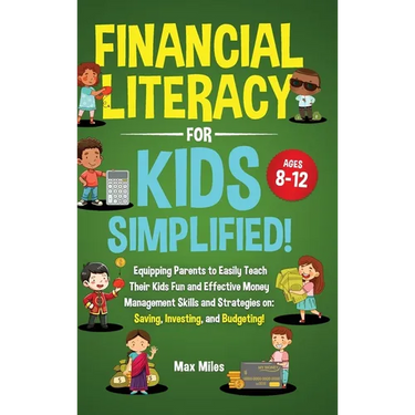 Financial Literacy For Kids, Simplified!