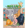 Miss Lily's Amazing Zoo Adventure