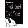 Think and Get Paid