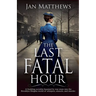 The Last Fatal Hour