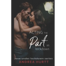 Acting The Part In Lockdown: Book 7 in the Love Under Lockdown Series