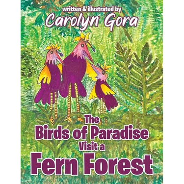 The Birds of Paradise Visit a Fern Forest