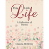 This Little Life: A Collection of Poems