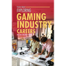 Exploring Gaming Industry Careers
