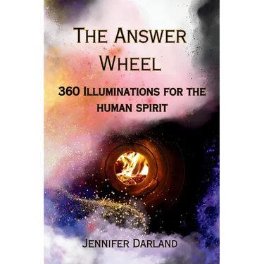 The Answer Wheel: 360 Illuminations for the Human Spirit