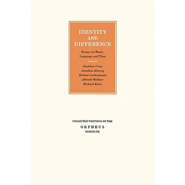Identity and Difference: Essays on Music, Language and Time
