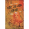 Poems Containing History: Twentieth-Century American Poetry's Engagement with the Past