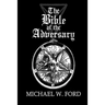 The Bible of the Adversary 10th Anniversary Edition