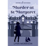 Murder at St Margaret: A humorous paranormal cozy mystery