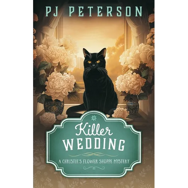 Killer Wedding: A Christie's Flower Shoppe Mystery
