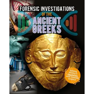 Forensic Investigations of the Ancient Greeks