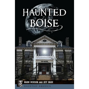 Haunted Boise