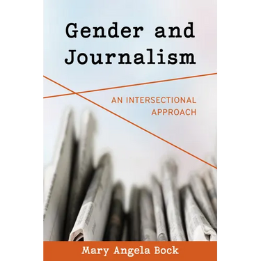 Gender and Journalism: An Intersectional Approach