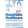 Hospitable Healthcare: Just What the Patient Ordered!