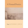 A Nomad Poetics: Essays