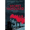 The Secret Vanguard: Volume 5