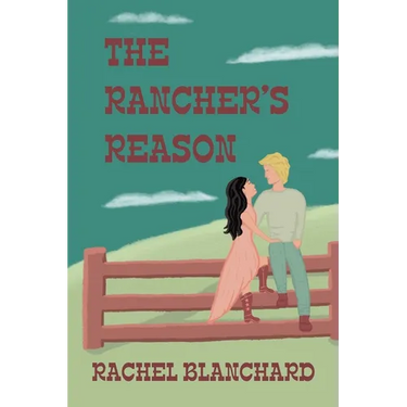 The Rancher's Reason