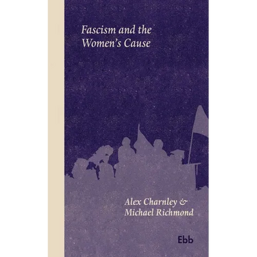 Fascism and the Women's Cause