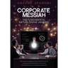 Corporate Messiah: The Fundamental Nature of the Universe