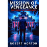 Mission of Vengeance: Corey Pearson- CIA Spymaster Series
