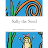 Sally the Seed