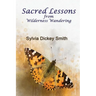Sacred Lessons: From Wilderness Wandering