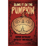 Blame it on the Pumpkin