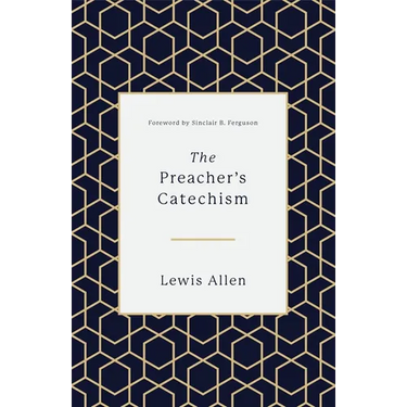 The Preacher's Catechism