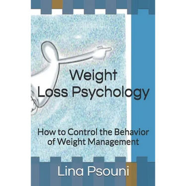 Weight Loss Psychology: How to Control the Behavior of Weight Management