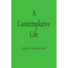 A Contemplative Life
