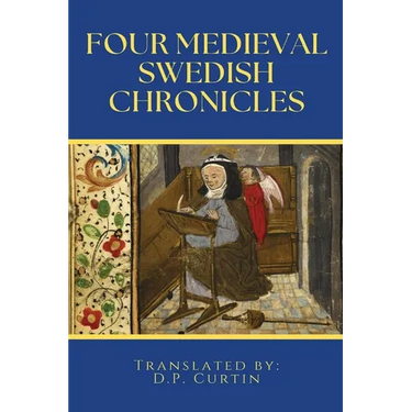 Four Medieval Swedish Chronicles