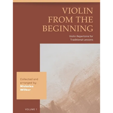 Violin from the Beginning: Violin Repertoire for Traditional Lessons