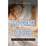 The Science of Sleep: How to Rest, Recharge, and Rejuvenate