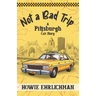 Not a Bad Trip: A Pittsburgh Cab Story
