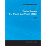 Violin Sonata by Felix Mendelssohn for Piano and Violin (1823) Op.4