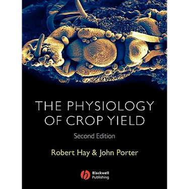 Physiology of Crop Yield 2e