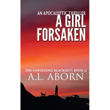 A Girl Forsaken: The Unfolding Blackout: Book II