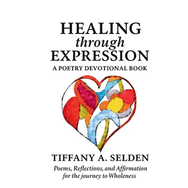 Healing Through Expression: A Poetry Devotional Book