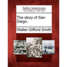 The Story of San Diego.