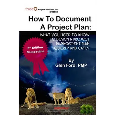 How to Document a Project Plan: What You Need to Know to Design a Project Management Plan Quickly and Easily