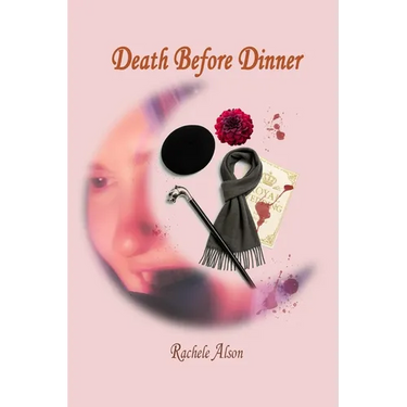 Death Before Dinner: Or, Professor Axton Beauséjour and the Case of the Nuptial Demise