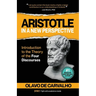 Aristotle in a New Perspective: Introduction to the Theory of the Four Discourses