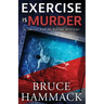 Exercise Is Murder: Prequel