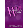The Wonder Of A Word: designed to inspire, create, & release