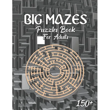150 Big Mazes Puzzles Book For Adults: Girls and Boys Activity Maze Puzzle Lovers Star - Double - Quad Level Mazes Books - Gift Idea For Birthday, Ann