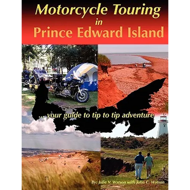 Motorcycle Touring in Prince Edward Island...your guide to tip to tip adventure